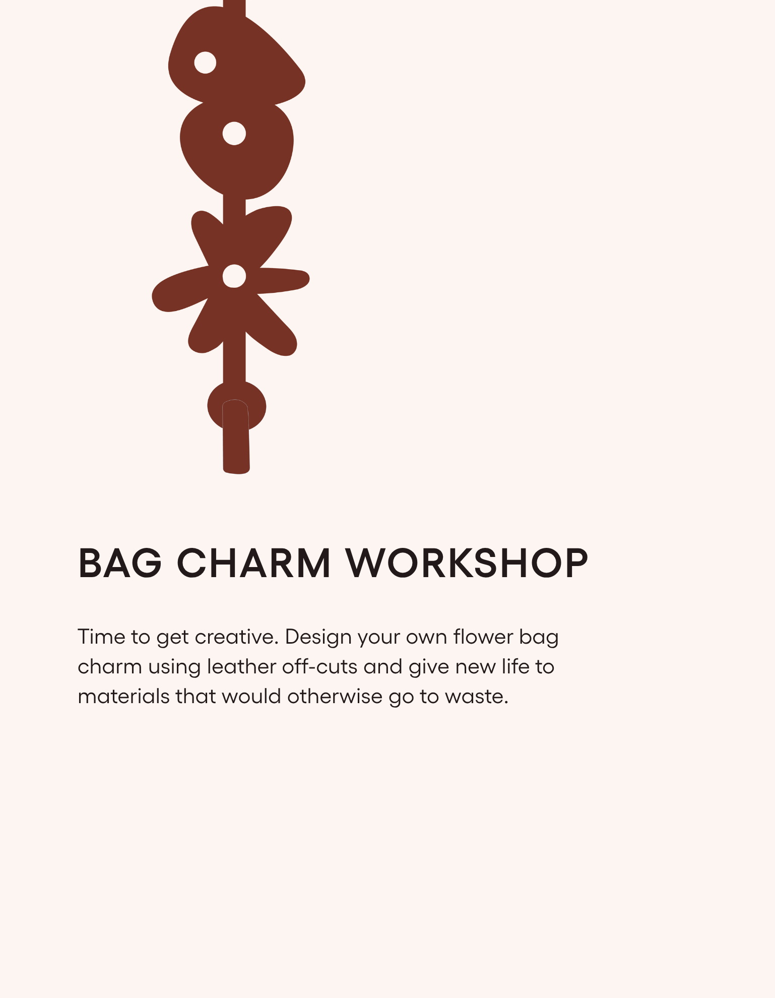 The Bag Charm Workshop time slot 12:00 - 13:30